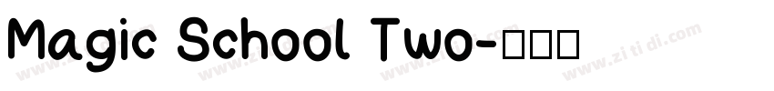 Magic School Two字体转换
